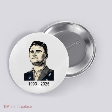 Charlie Kirk Memorial 1993-2025 Rest In Peace RIP Button