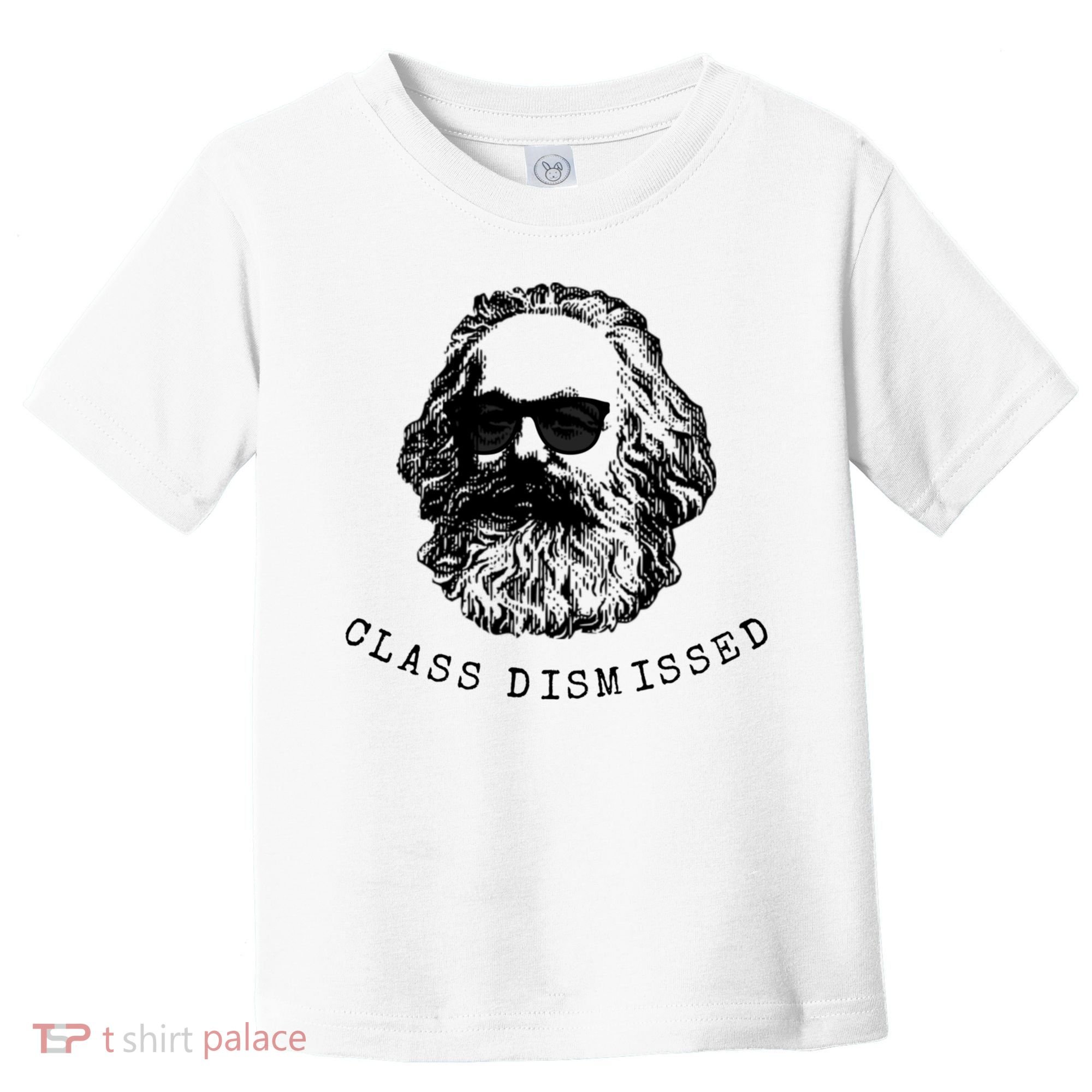 Cool Karl Marx Funny Socialism Class Dismissed Toddler T-Shirt