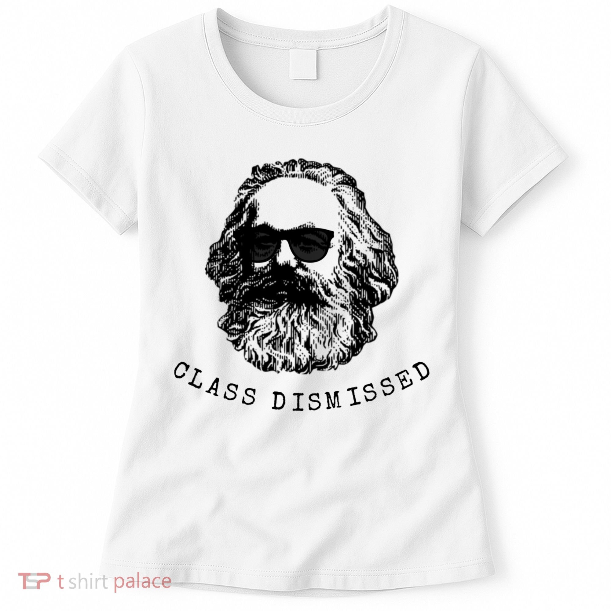 Cool Karl Marx Funny Socialism Class Dismissed Women's T-Shirt