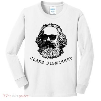 Cool Karl Marx Funny Socialism Class Dismissed Kids Long Sleeve Shirt