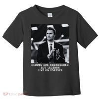 Charlie Kirk Memorial Heroes Are Remembered Toddler T-Shirt thumb 0