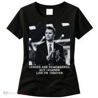 Charlie Kirk Memorial Heroes Are Remembered Women's T-Shirt thumb 0