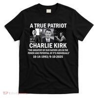 Charlie Kirk Memoral A True Patriot Greatest Of Our Nation T-Shirt thumb 0