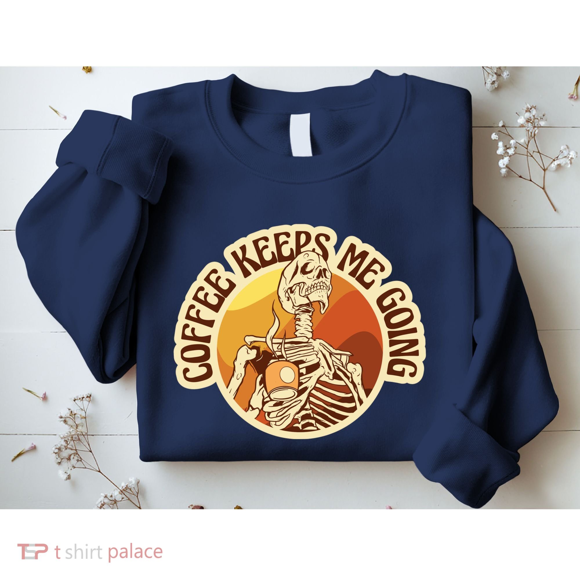 Coffee Keeps Me Going Skeleton Retro Sunset Sweatshirt