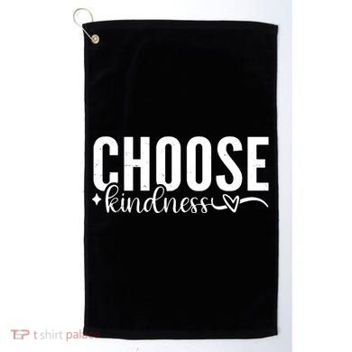 Choose Kindness Positive Quote Golf Towel