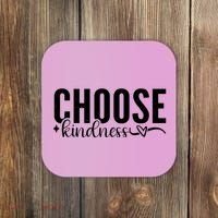 Choose Kindness Positive Quote Coaster thumb 0