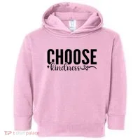 Choose Kindness Positive Quote Toddler Hoodie thumb 0