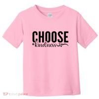 Choose Kindness Positive Quote Toddler T-Shirt thumb 0