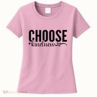Choose Kindness Positive Quote Women's T-Shirt thumb 0