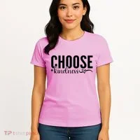 Choose Kindness Positive Quote Women's T-Shirt thumb 4
