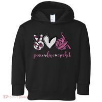 Crochet Knitting Peace Love Crochet Funny Crocheting Toddler Hoodie thumb 0