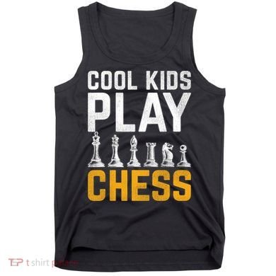 Cool Kids Play Chess Gift Tank Top