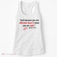 Charlie Kirk Quote Just Becuase Your Offended Doesn't Mean You Are Right Women's Tank Top thumb 0