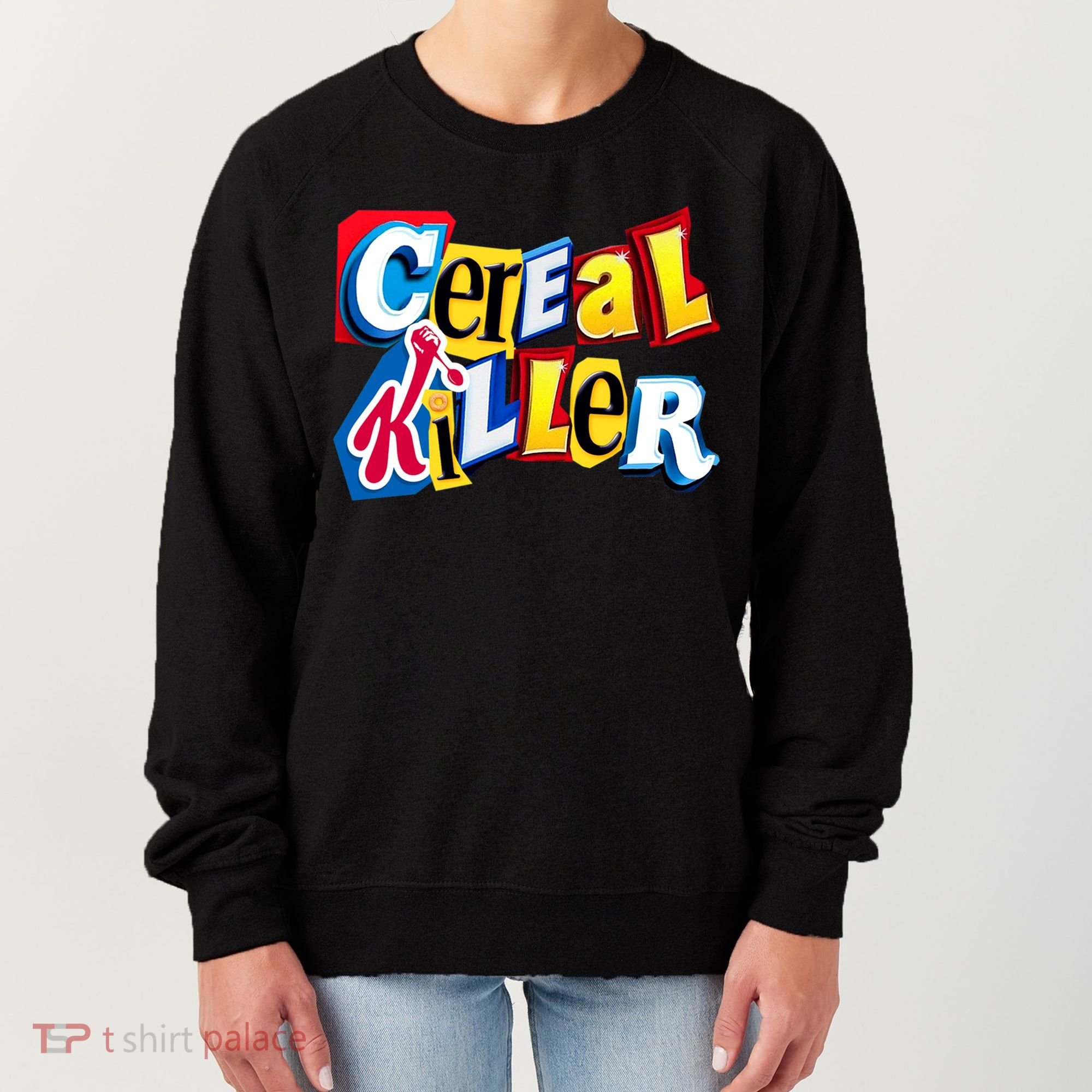 Cereal Killer Ransom Note Premium Women's Sweatshirt