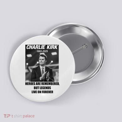 Charlie Kirk Rest In Peace RIP Tribute Memorial MAGA Button