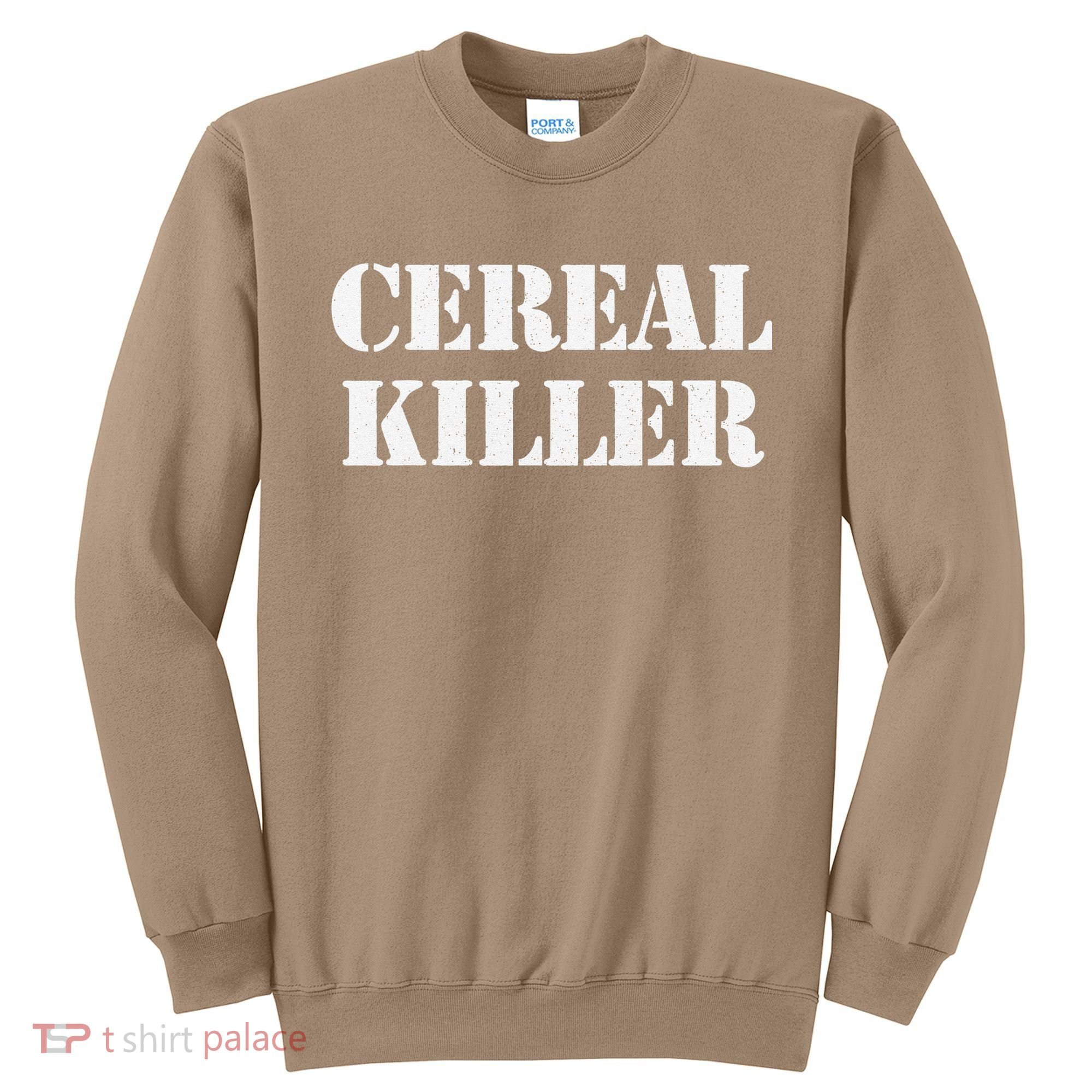 Cereal Killer Released Funny Halloween Sweatshirt