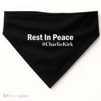 Charlie Kirk Rest In Peace USA-Made Doggie Bandana thumb 0