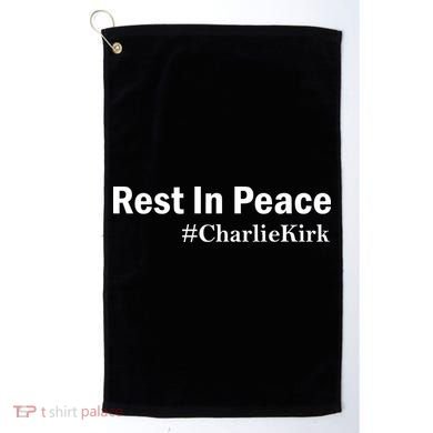 Charlie Kirk Rest In Peace Golf Towel