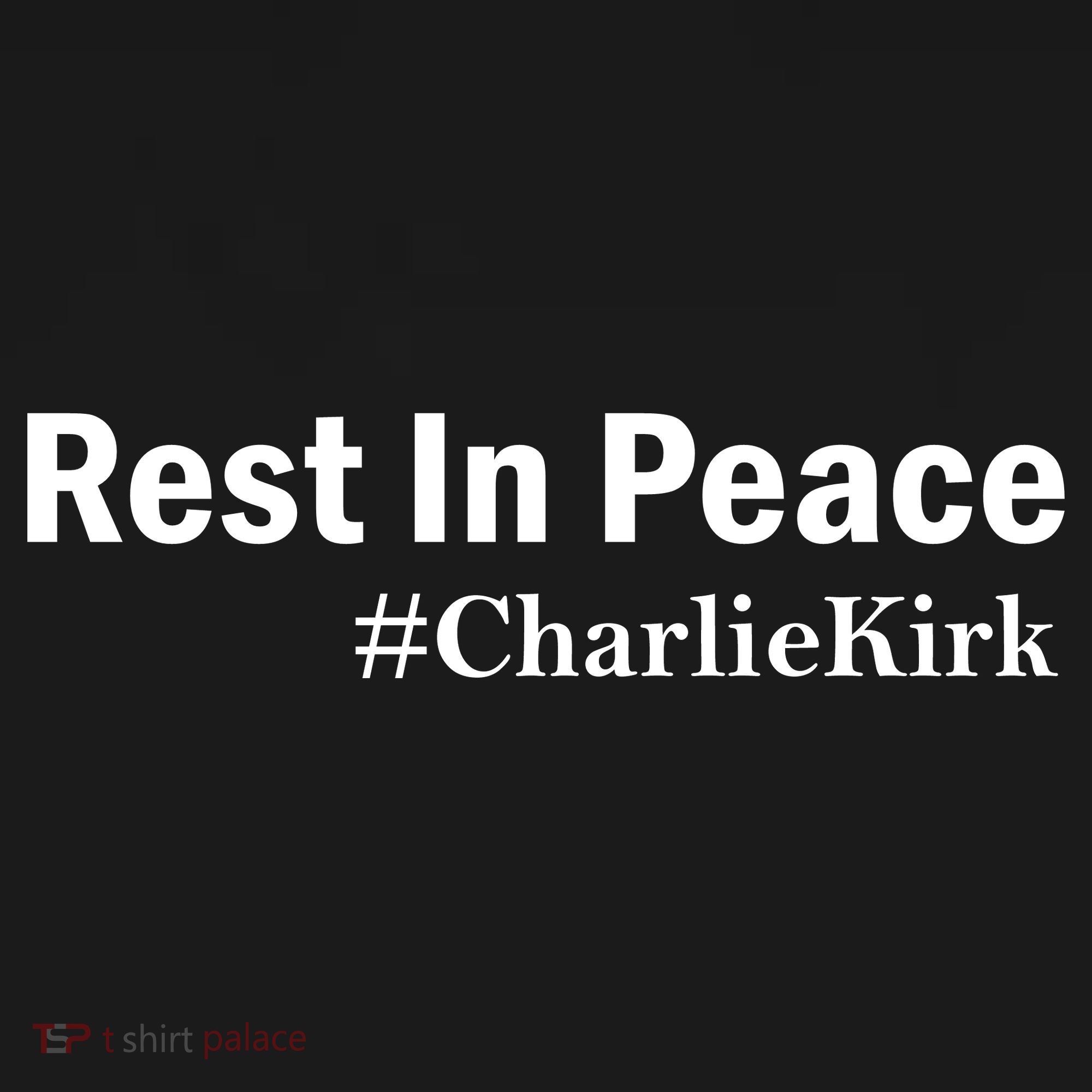 Charlie Kirk Rest In Peace Kids T-Shirt