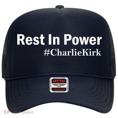 Charlie Kirk Rest In Power Hat
