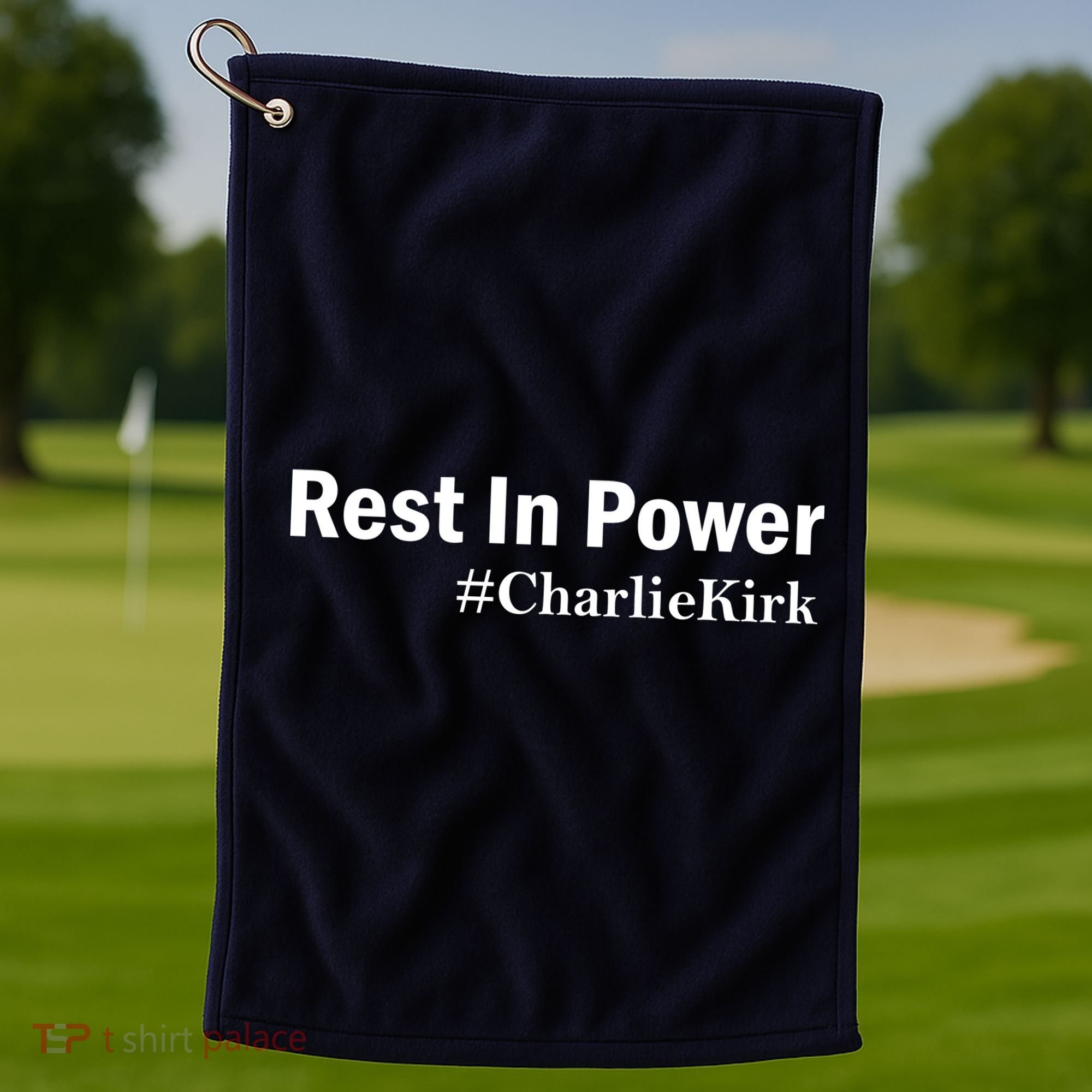 Charlie Kirk Rest In Power Golf Towel