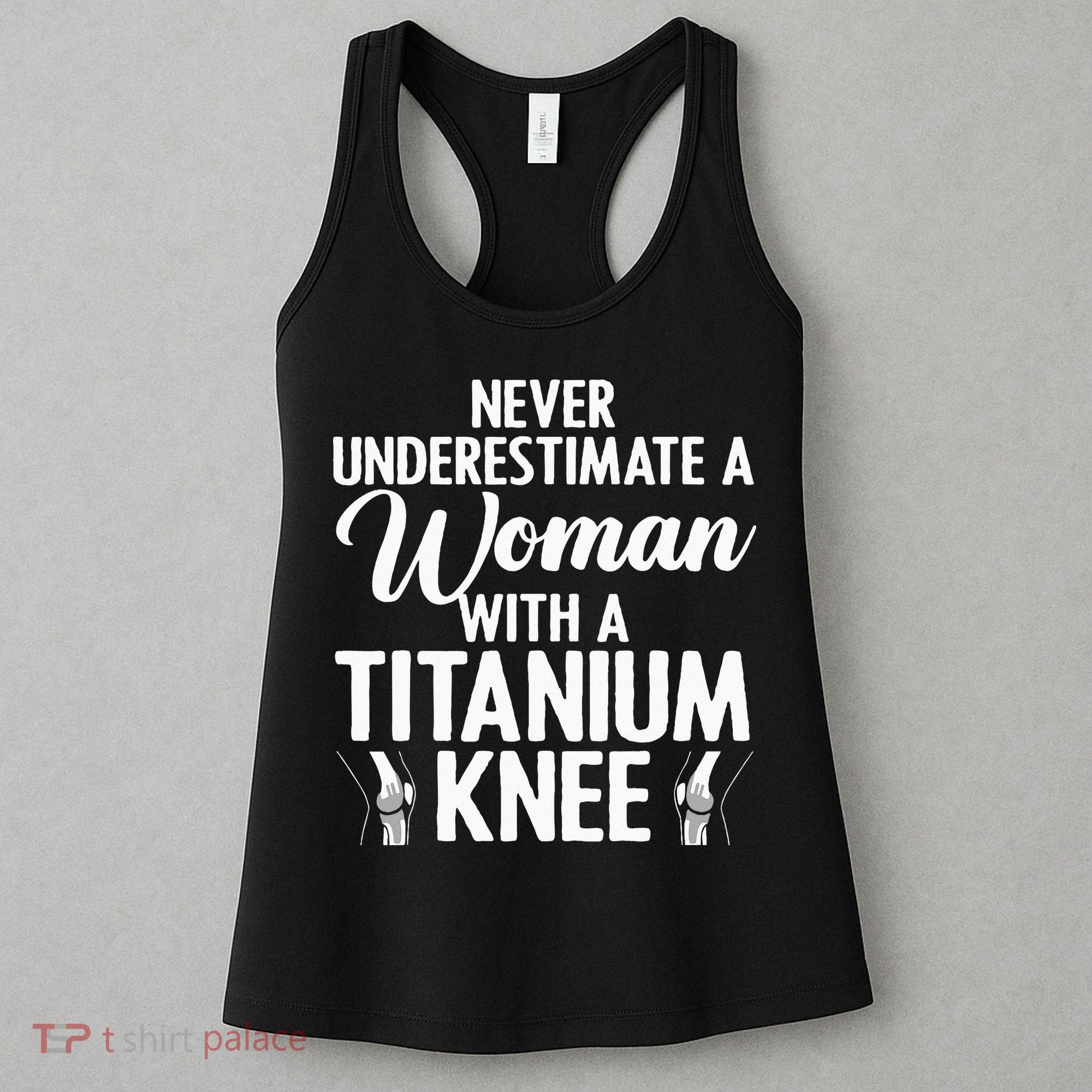 Cool Knee Surgery For Women Girls Titanium Knee Replacement Women's Tank Top