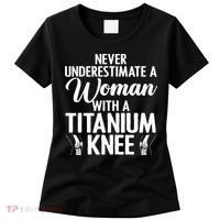 Cool Knee Surgery For Women Girls Titanium Knee Replacement Women's T-Shirt thumb 0