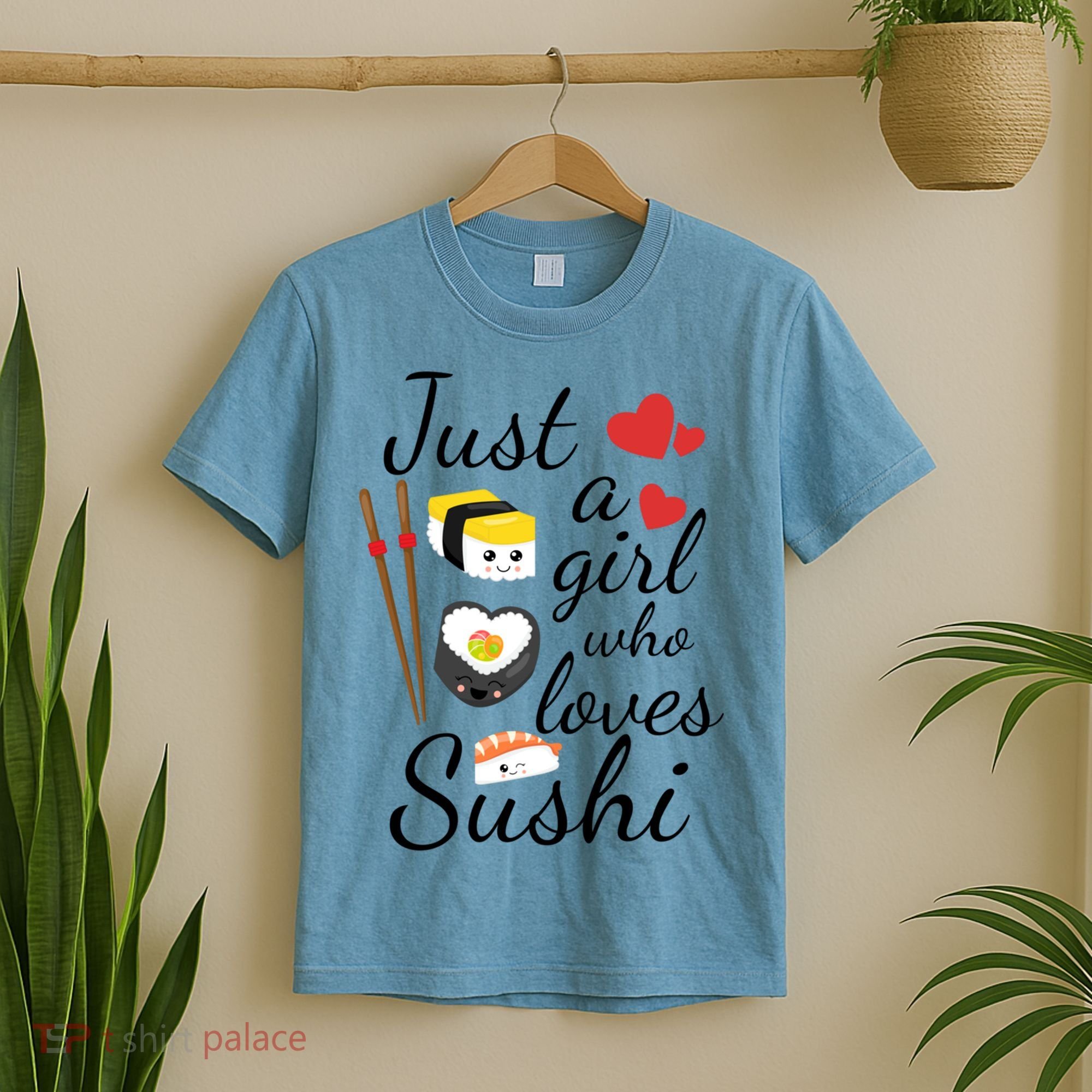 Cute Kawaii Sushi Just A Girl Who Loves Sushi Gift T-Shirt