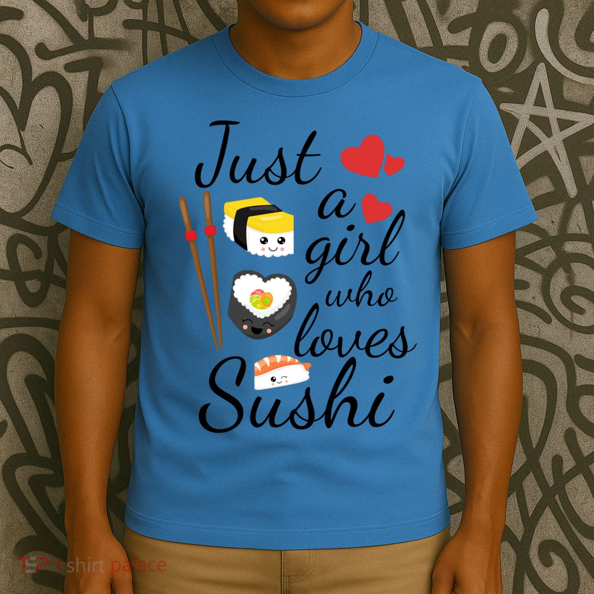 Cute Kawaii Sushi Just A Girl Who Loves Sushi Gift T-Shirt