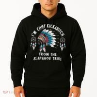 Chief Kickabitch Slapahoe Tribe Funny Native Hoodie thumb 2