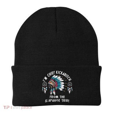 Chief Kickabitch Slapahoe Tribe Funny Native Beanie
