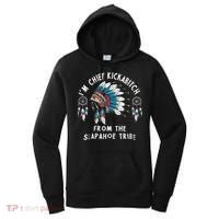 Chief Kickabitch Slapahoe Tribe Funny Native Women's Hoodie thumb 0