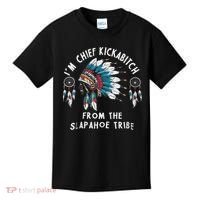 Chief Kickabitch Slapahoe Tribe Funny Native Kids T-Shirt thumb 0