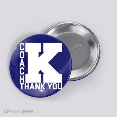 Coach K Thank You Button