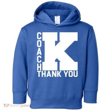 Coach K Thank You Toddler Hoodie