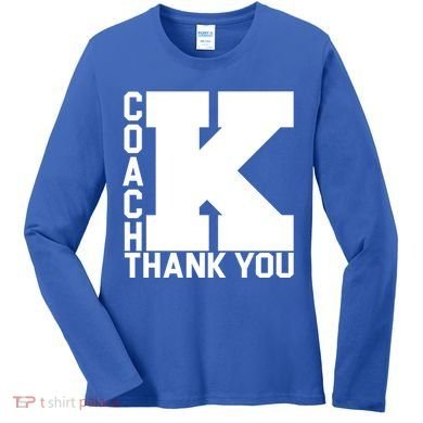 Coach K Thank You Women's Long Sleeve Shirt
