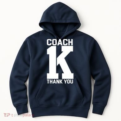 Coach K Thank You College Hoodie