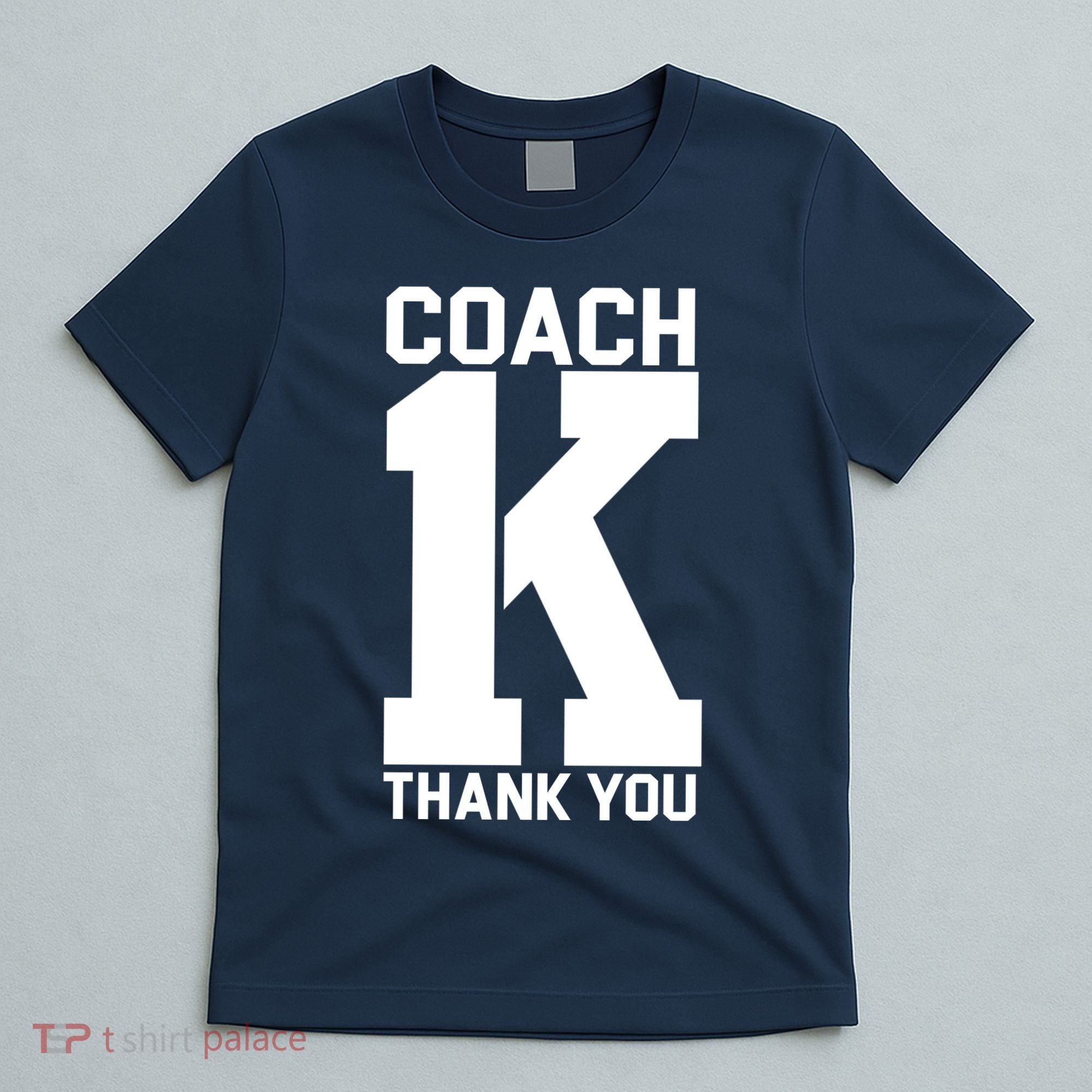 Coach K Thank You College T-Shirt