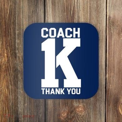 Coach K Thank You College Coaster
