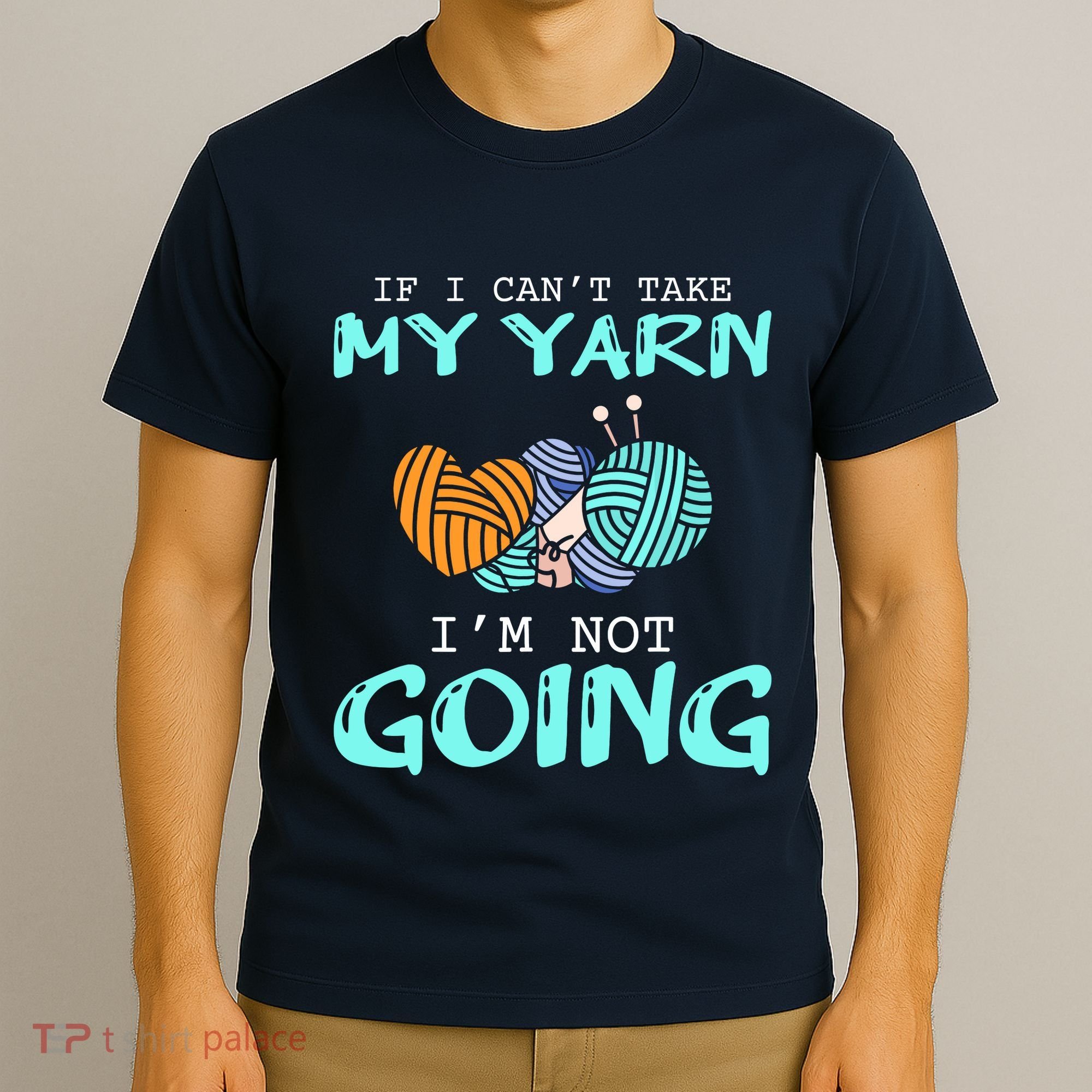 Crocheting Knitting Yarn Funny Knitting Yarn Crochet T-Shirt