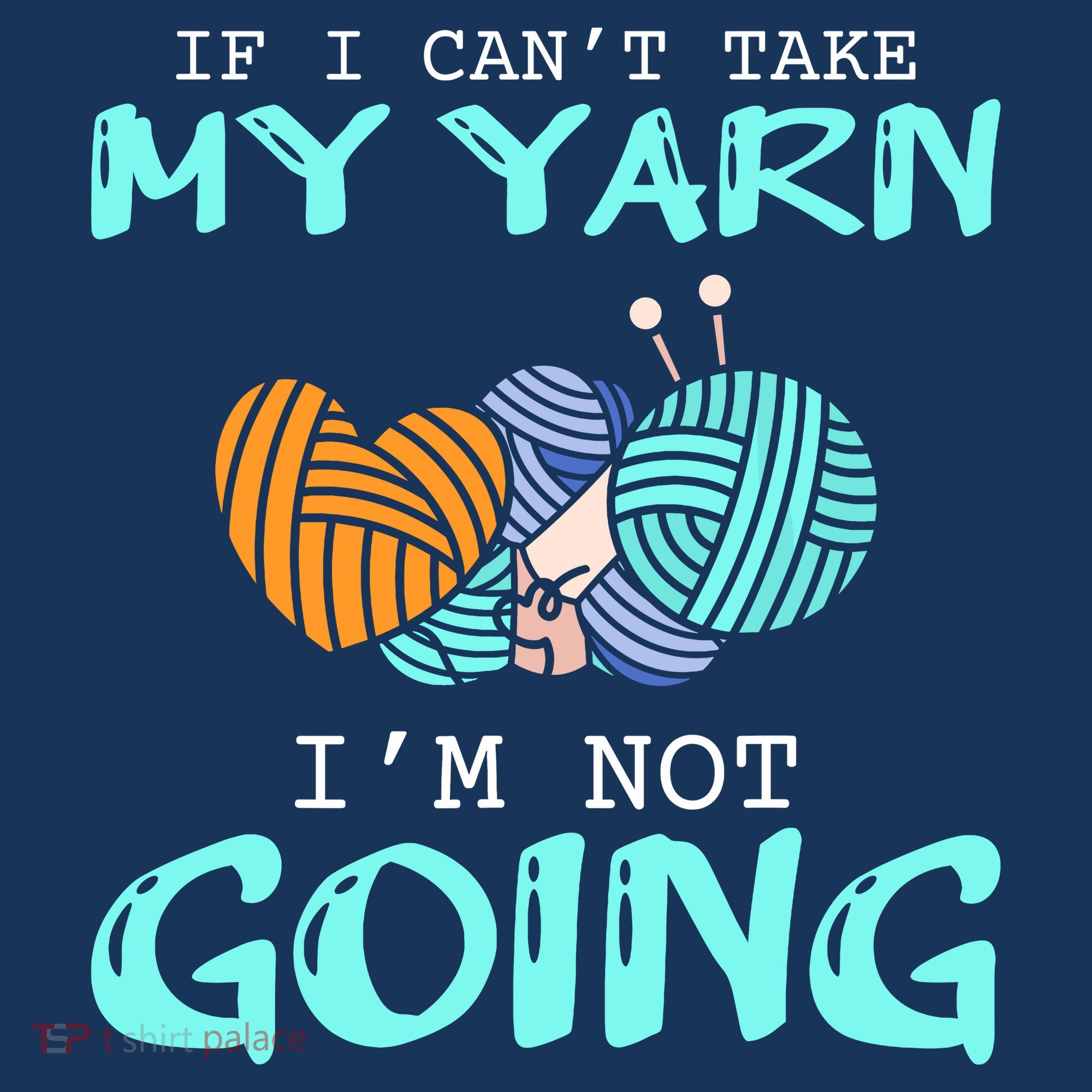 Crocheting Knitting Yarn Funny Knitting Yarn Crochet T-Shirt
