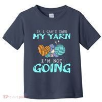 Crocheting Knitting Yarn Funny Knitting Yarn Crochet Toddler T-Shirt thumb 0