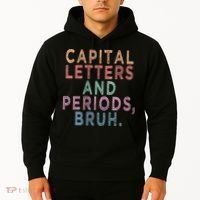 Capital Letters And Periods Bruh Hoodie thumb 2