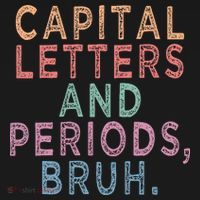 Capital Letters And Periods Bruh Coaster thumb 2
