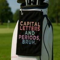 Capital Letters And Periods Bruh Golf Towel thumb 2