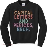 Capital Letters And Periods Bruh Kids Sweatshirt thumb 0