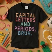 Capital Letters And Periods Bruh Kids T-Shirt thumb 3
