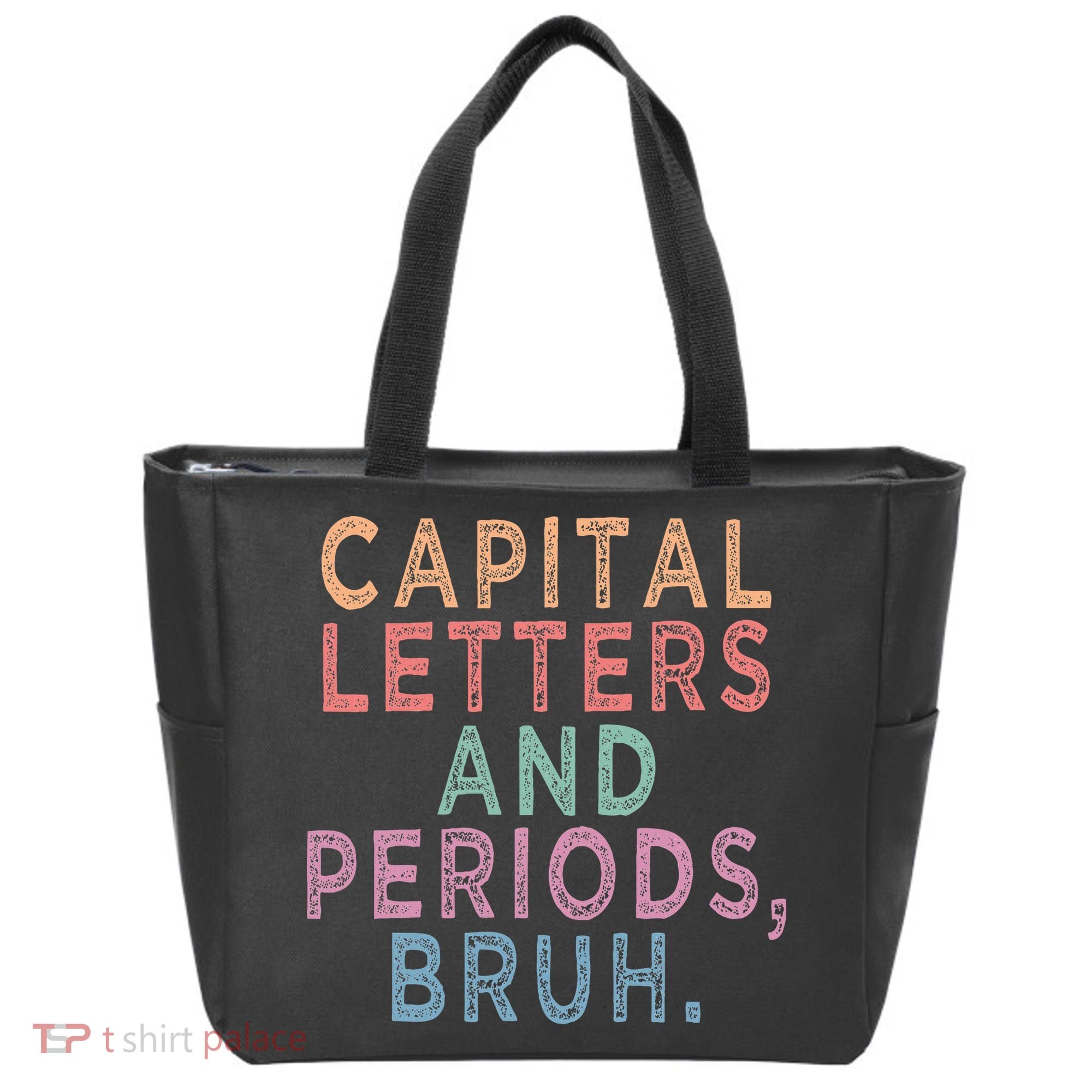 Capital Letters And Periods Bruh Tote Bag