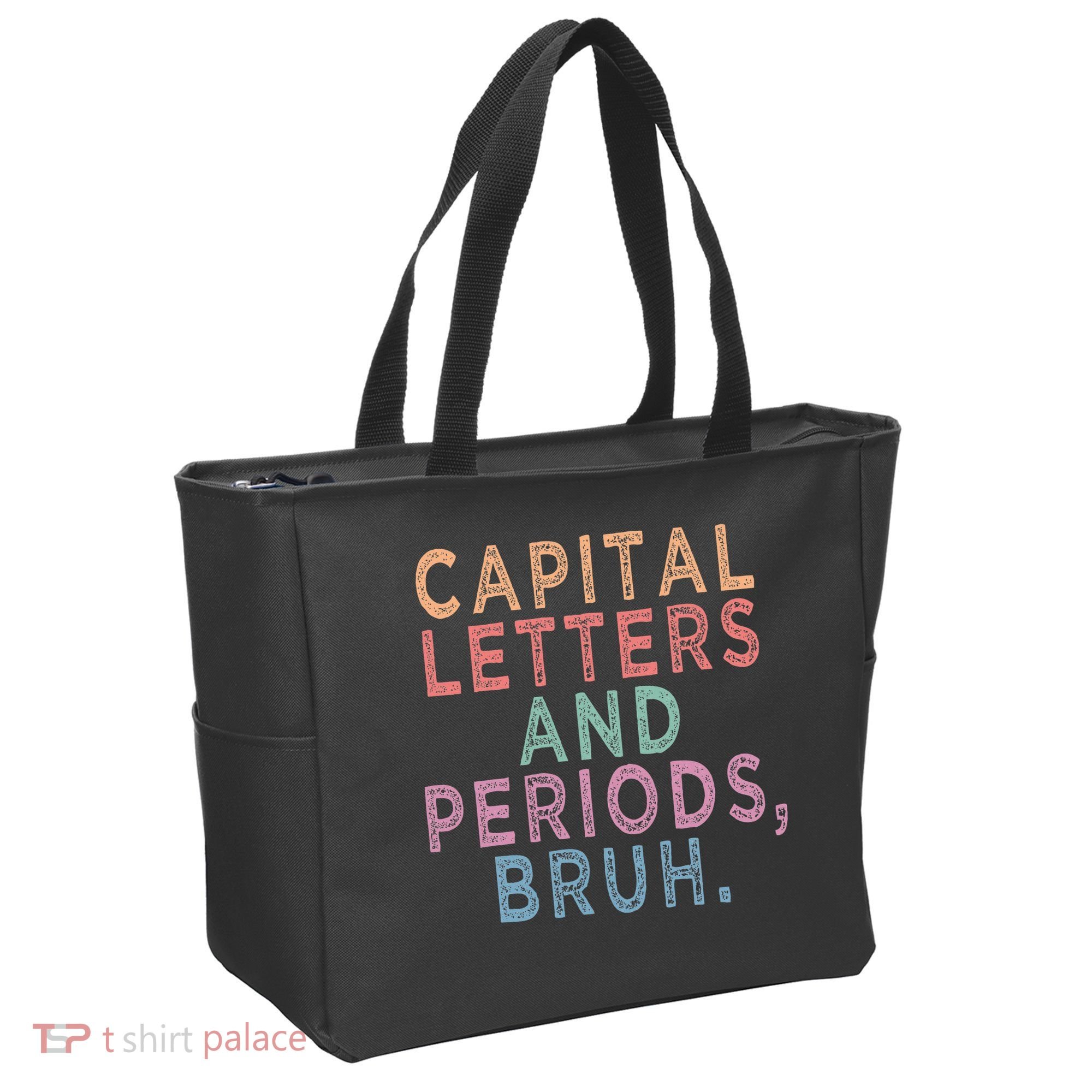 Capital Letters And Periods Bruh Tote Bag