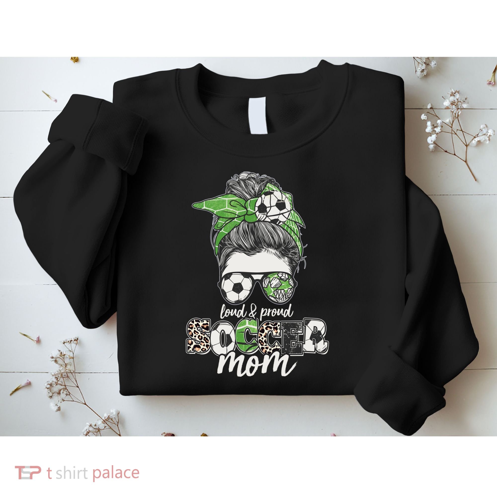 Cute Loud And Proud Soccer Mom Sweatshirt